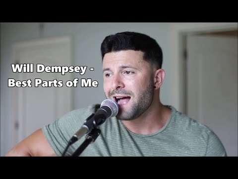 Will Dempsey - Best Parts of Me - Lyrics