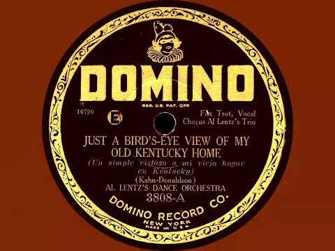 Just A Bird's-Eye View Of My Kentucky Home - Al Lentz / St. Louis Blues - Joe Candullo (1926)