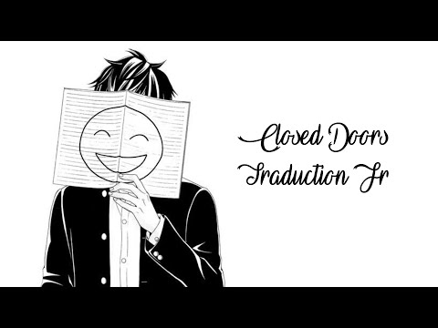 Closed doors | Traduction Francaise - Nightore