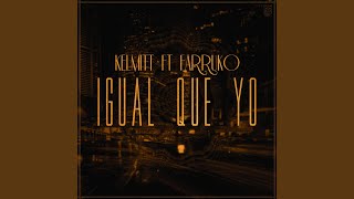 Igual Que Yo (feat. Farruko)