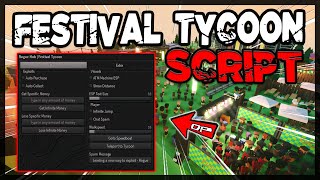 NEW | Festival Tycoon Script | FIXED | Very OP Scripts