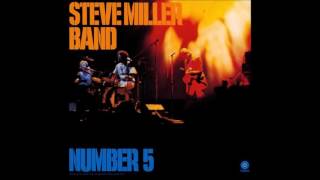 The Steve Miller Band - Jackson-Kent Blues