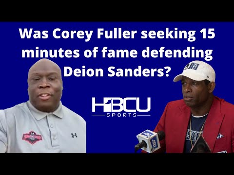ICYMI: Was Corey Fuller seeking 15 minutes of fame defending Deion Sanders?
