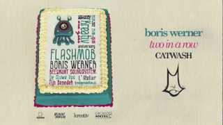 Boris Werner - Two in a Row (Catwash Records)