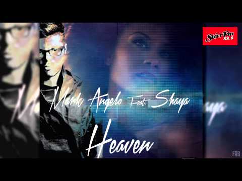 Mark Angelo Ft Shaya - Heaven (Radio Edit)