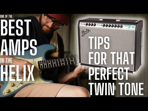 One of the Best Amps in the Helix - FENDER TWIN - Dial in Stunning Clean Tones