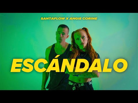 Angie Corine, Santaflow - ESCÁNDALO (Video Oficial)