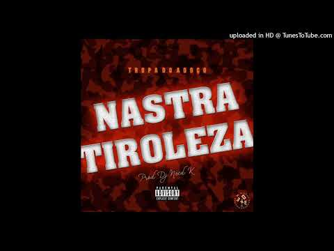 Tropa do Adoço - Nastra Tiroleza (Áudio Oficial)