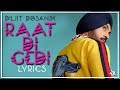 Raat Di Gedi | Lyrics | Diljit Dosanjh | Latest Punjabi Song 2017 | Syco TM Raat Di Gedi | Lyrics | Diljit Dosanjh | Latest Punjabi Song 2017 | Syco TM