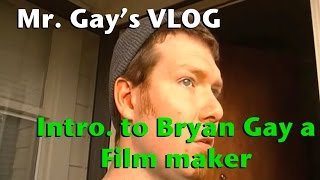 preview picture of video 'Mr. Gay's Vlog (Intro to B. Gay a film maker)'