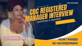 CQC interview Questions and Answers | Registered manager interview | How to pass your interview