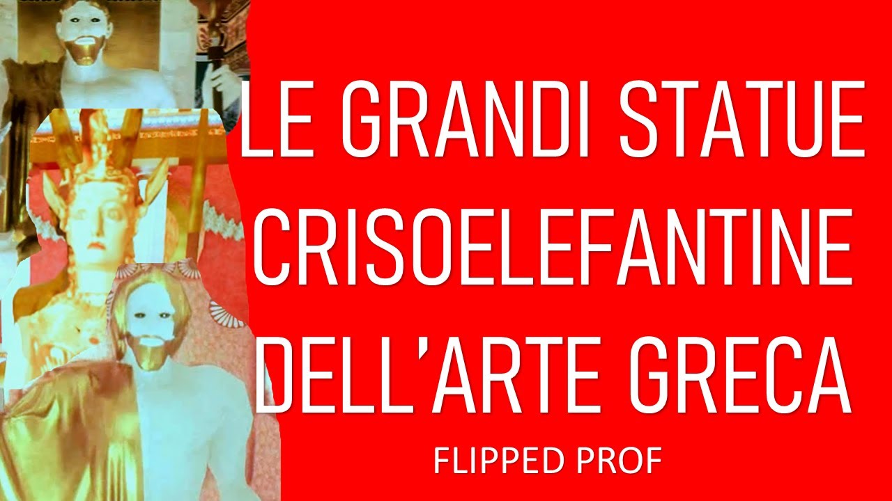 Le grandi statue crisoelefantine dell'arte greca