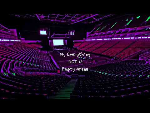 My Everything by NCT U but you're in an empty arena [CONCERT ...