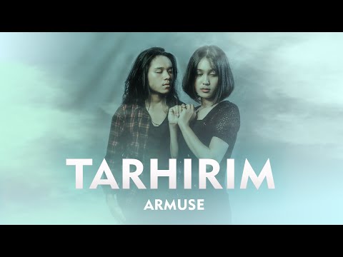 TARHIRIM - ARMUSE | Official Music Video