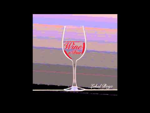 Lokal Boyz - "Wine 'N Dine Feat (Cory Jones)" [Audio] ****NEW ORIGINAL SINGLE****