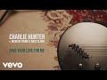 Charlie Hunter - Save Your Love For Me ft. Marcus Finnie, Nate Clark