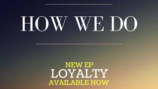 Liam Holmes - How We Do [Official Audio]