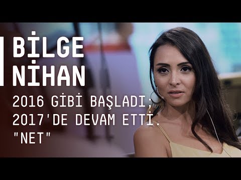 Bilge Nihan - Sohbet / 2016 gibi başladı; 2017'de devam etti. "NET"@Akustikhane