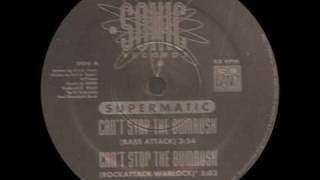 Supermatic - Can't Stop The Bumrush (Rockattack Warlock) (Sonic-1992)
