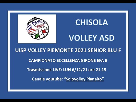 PIANALTO SENIOR   - CHISOLA VOLLEY ASD _UISP VOLLEY  CAMPIONATO 2021/22 ECCELLENZA FEMM EFA B
