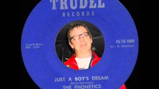 Phonetics - Just A Boys Dream - Trudel Records 45-