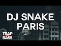 DJ Snake Paris Feat GASHI
