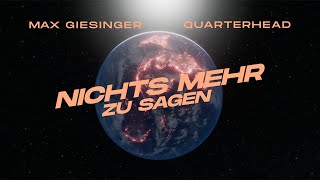 Musik-Video-Miniaturansicht zu Nichts mehr zu sagen Songtext von Max Giesinger & Quarterhead