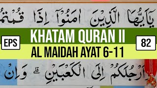 Download lagu KHATAM QURAN II SURAH AL MAIDAH AYAT 6-11 TARTIL  BELAJAR MENGAJI EP 82 mp3 Download lagu KHATAM QURAN II SURAH AL MAIDAH AYAT 6-11 TARTIL  BELAJAR MENGAJI EP 82 mp3