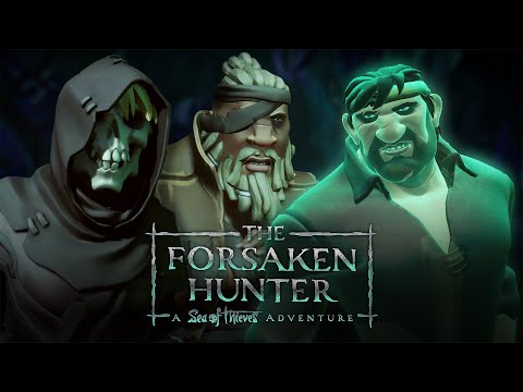 The Forsaken Hunter: A Sea of Thieves Adventure | Cinematic Trailer