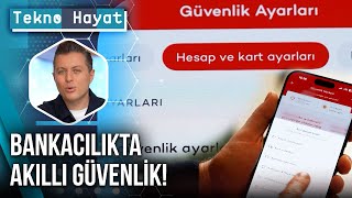 Dijital Bankacılıkta Tek Menüden Güvenlik! | Tekno Hayat - 20 Aralık 2025