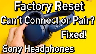Sony Headphones: How to Factory Reset (Won