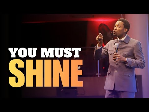WHY YOU MUST SHINE AS LIGHT - Apostle Michael Orokpo