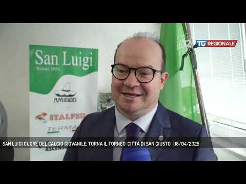 SAN LUIGI CUORE DEL CALCIO GIOVANILE: TORNA IL TORNEO 'CITTÀ DI SAN GIUSTO' | 18/04/2025