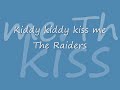The Raiders - Kiddy Kiddy Kiss Me