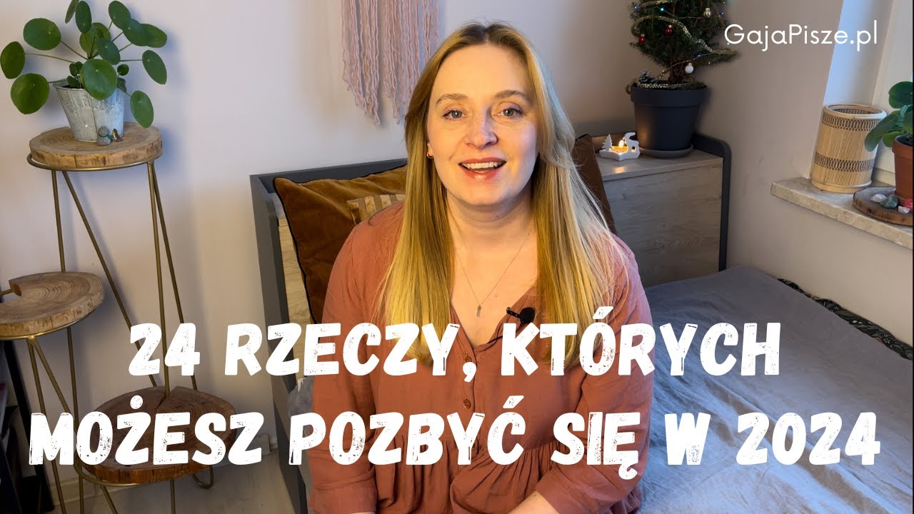 ✨🙌24 rzeczy, których możesz się pozbyć w 2024 #minimalizm