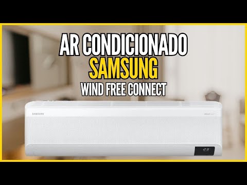 Ar Condicionado WindFree Connect da Samsung - Samsung WindFree - Assista Antes de Comprar