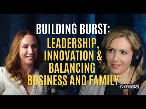 Building BURST: Leadership, Innovation, & Balancing ... - YouTube