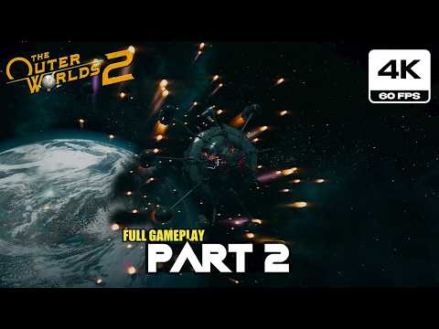 The Outer Worlds 2 - Gameplay Walkthrough Part 2 (4K 60 FPS PC)