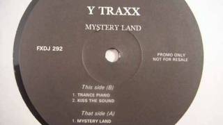 Y Traxx - Kiss The Sound