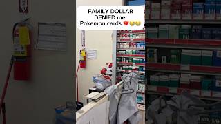 FAMILY DOLLAR DENIED me Pokemon cards 💔😭 #pokemon #pokemonchannel #pokemoncards #pokemonfamily