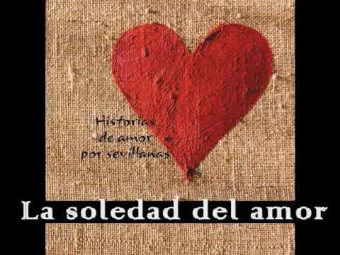 La soledad del amor - Los Marismeños