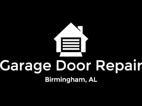 Garage Door Repair Birmingham AL - 205-737-9809