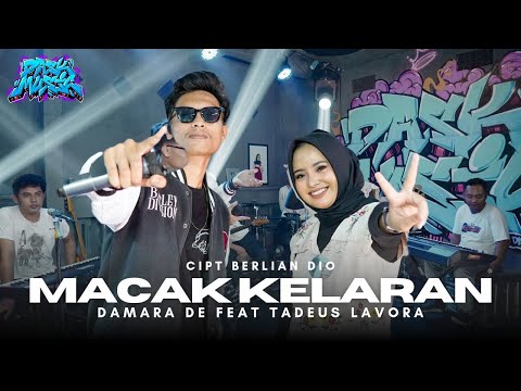 MACAK KELARAN - DAMARA DE FT. TADEUS LAVORA (Official Live Session with Dask Music)