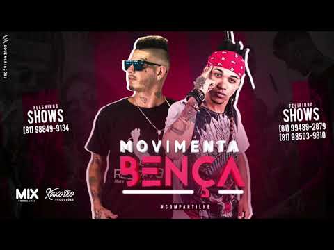 MC FLESHINHO & FELIPINHO - MOVIMENTA BENÇA - LANÇ. 2018