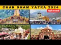 Char Dham Yatra 2024 | Yamunotri | Gangotri | Kedarnath | Badrinath | Complete Char Dham Yatra
