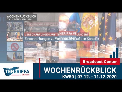 Wochenrückblick 07.12. - 11.12.2020 (KW50) | Nachrichten Teneriffa