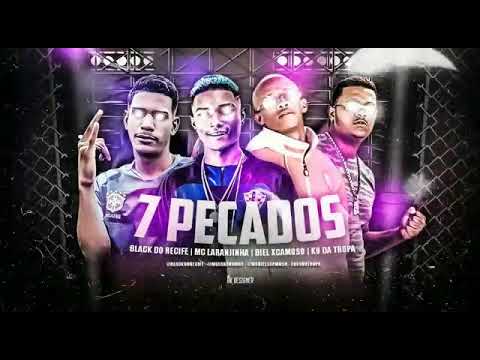 BREGA FUNK 7 PECADOS [ BIEL XCAMOSO, BLACK DO RECIFE, K9 DA TROPA] MC LARANJINHA - TIK TOK