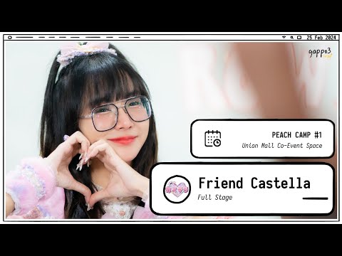 240225 Friend Castella - Full Stage - PEACH CAMP #1 Union Mall Co-Event Space Fancam