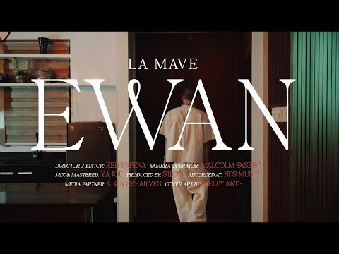 La Mave - Ewan (Official Music Video)
