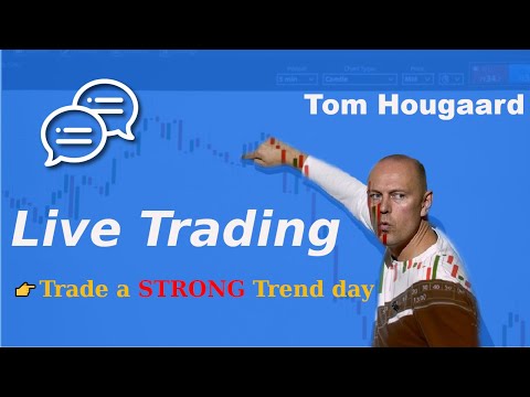Live Day Trading - Tom Hougaard explains how he trades a strong trend day